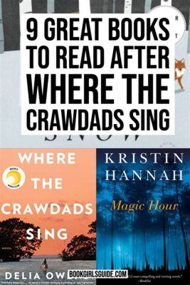 books similar to where the crawdad's sing that explore survival and nature